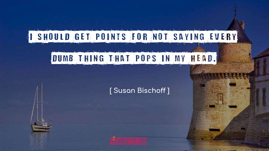 Humor Insight quotes by Susan Bischoff
