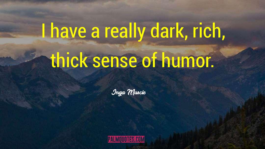 Humor Insight quotes by Inga Muscio