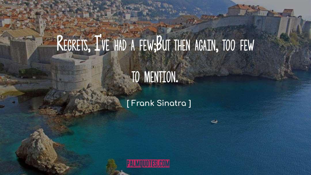 Humor Inspirational Life quotes by Frank Sinatra