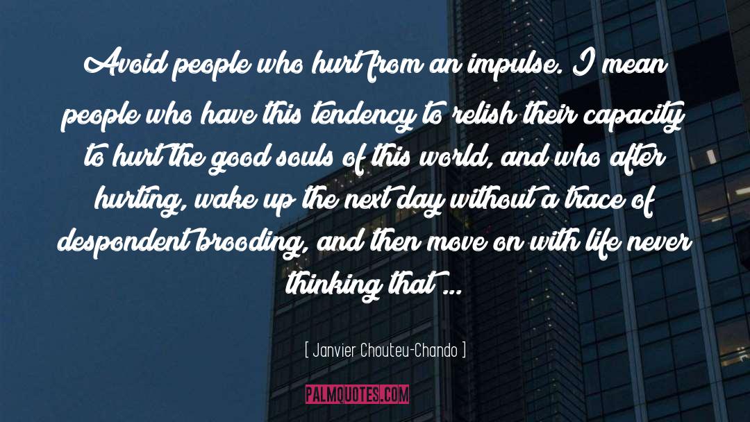Humor Inspirational Life quotes by Janvier Chouteu-Chando