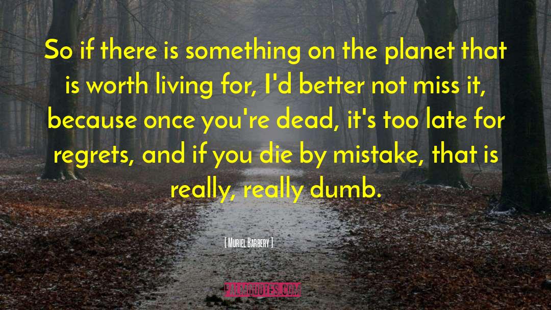 Humor Irony Death Zombie quotes by Muriel Barbery