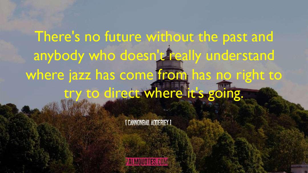 Humor Jazz quotes by Cannonball Adderley