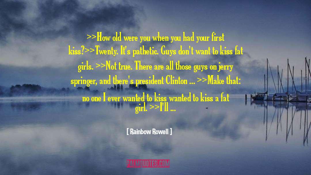 Humor Kiss quotes by Rainbow Rowell