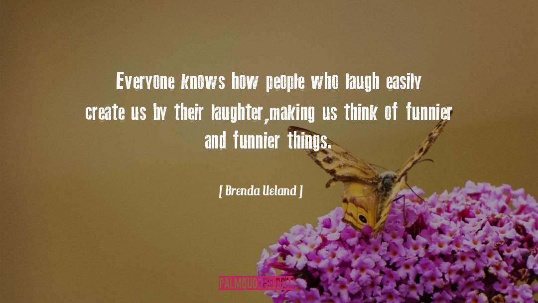 Humor Laughter quotes by Brenda Ueland