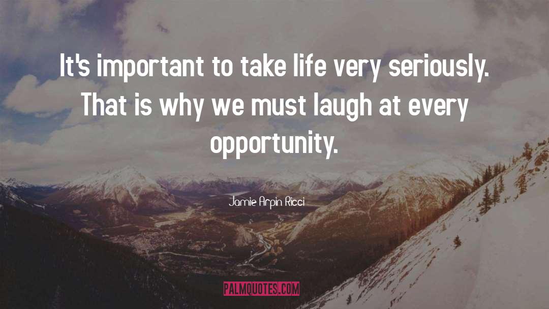 Humor Laughter quotes by Jamie Arpin-Ricci