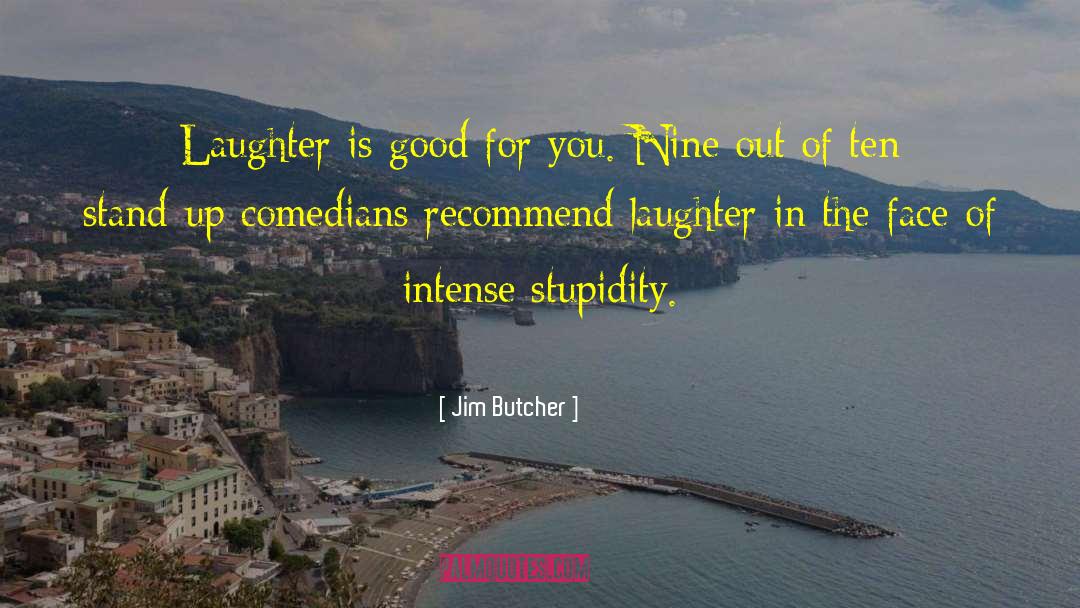 Humor Laughter quotes by Jim Butcher