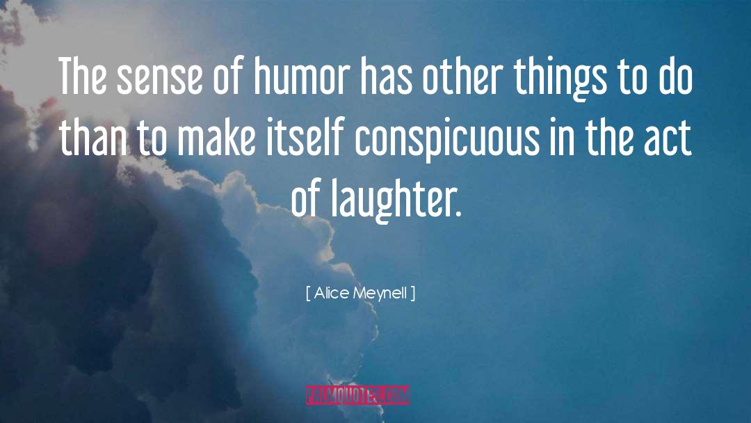 Humor Laughter quotes by Alice Meynell