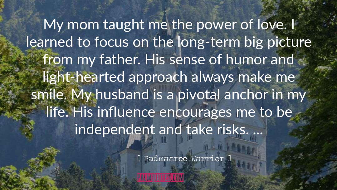 Humor Mom To Izzy quotes by Padmasree Warrior