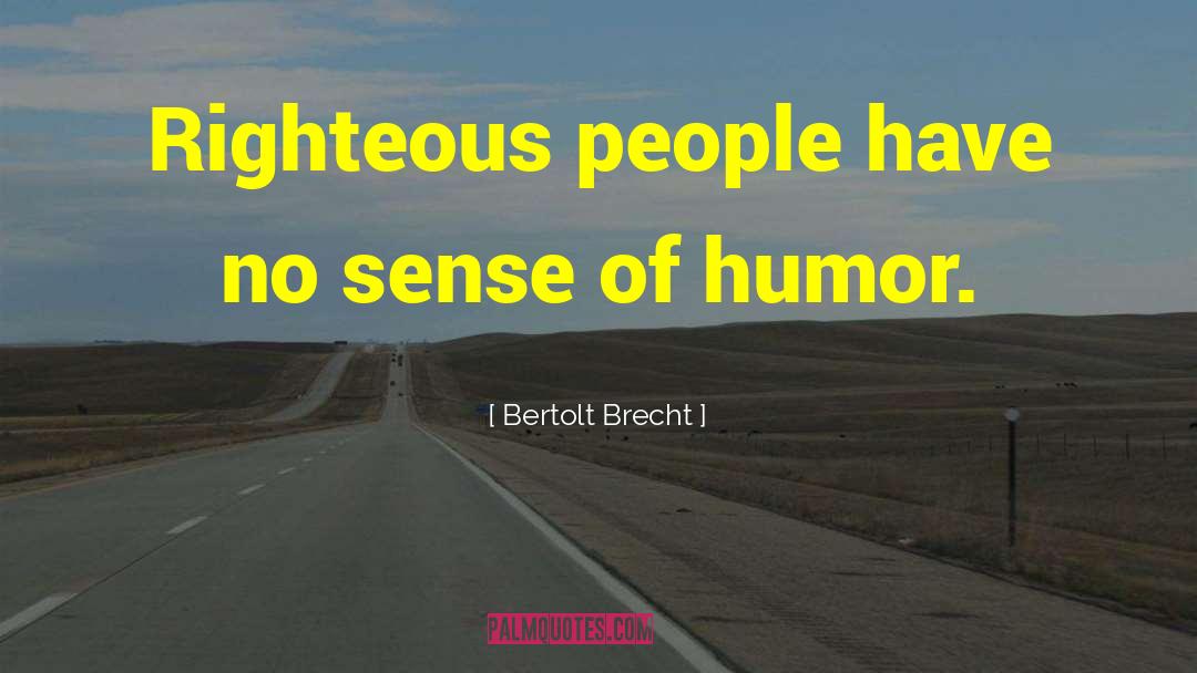 Humor Mondays quotes by Bertolt Brecht