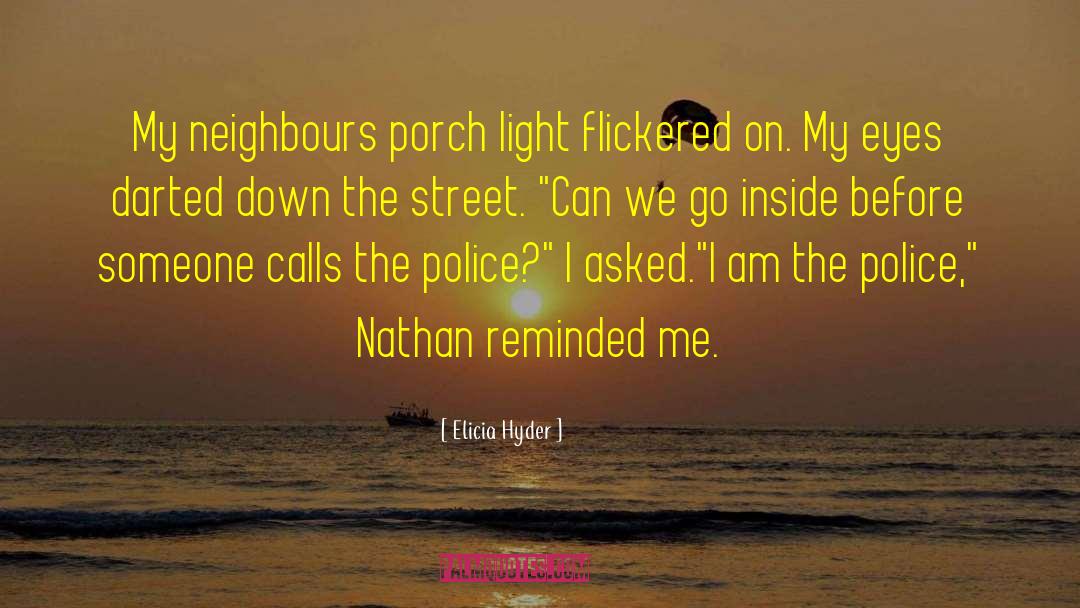 Humor Police Dark Humor quotes by Elicia Hyder