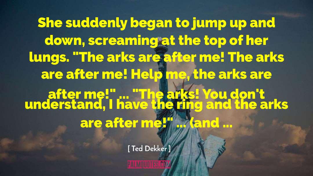 Humor Reading quotes by Ted Dekker