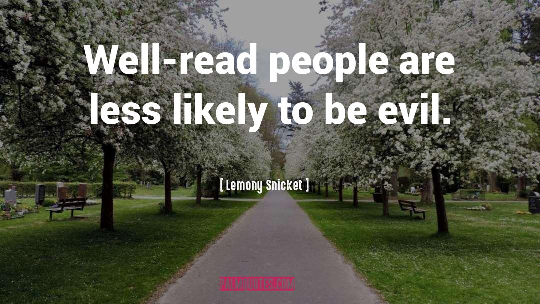 Humor Reading quotes by Lemony Snicket