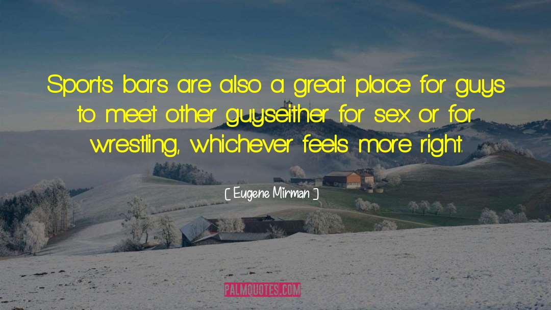 Humor Relationships quotes by Eugene Mirman
