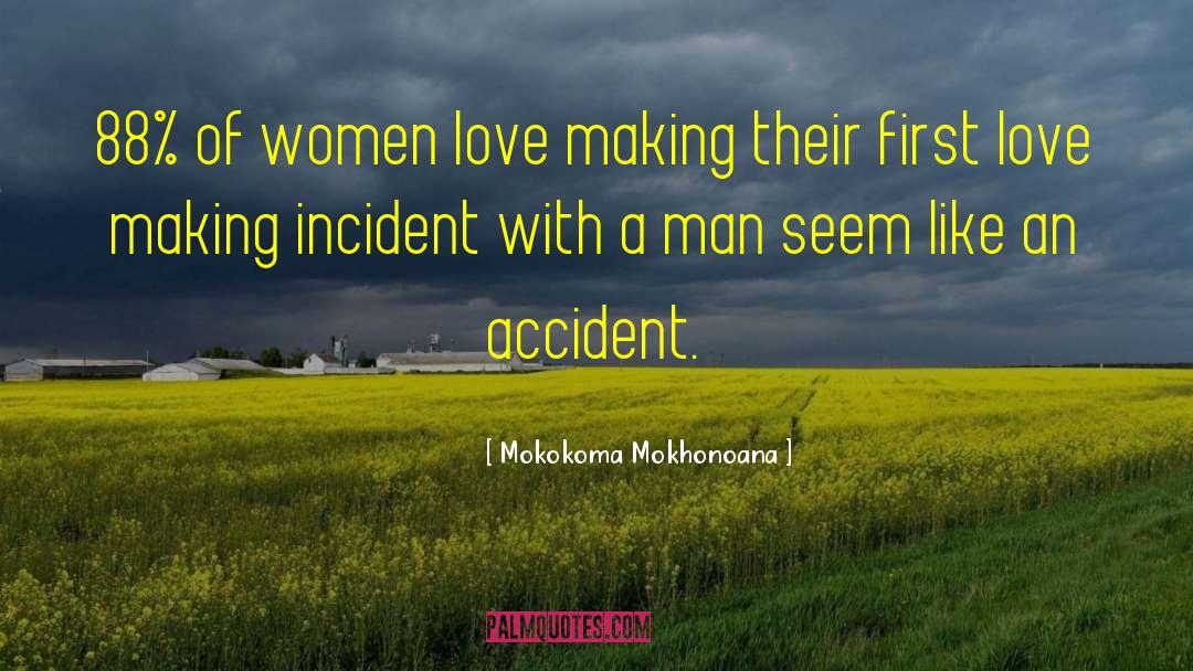Humor Relationships Women quotes by Mokokoma Mokhonoana