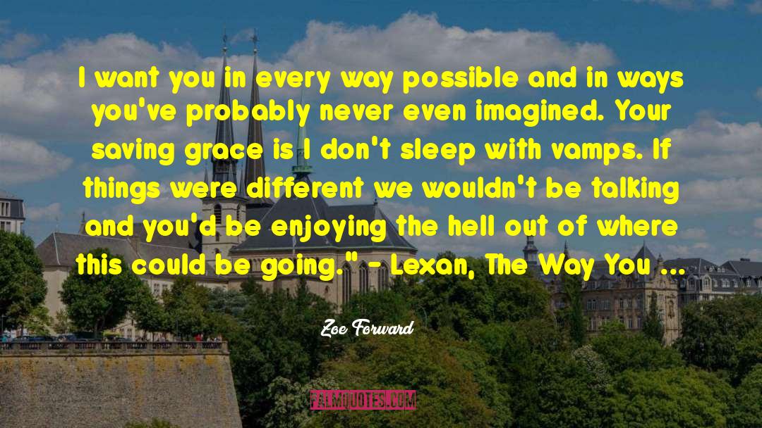 Humor Romance Love Sex Marriage quotes by Zoe Forward