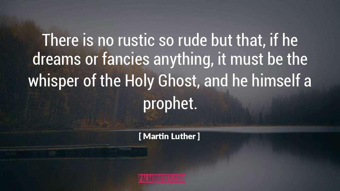 Humor Rude Curious quotes by Martin Luther