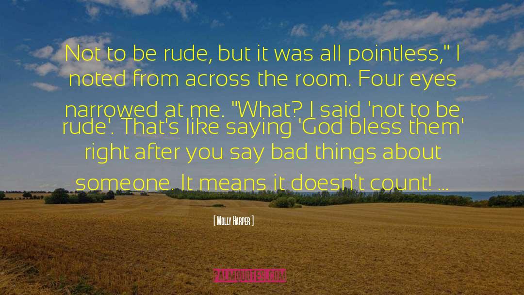 Humor Rude Curious quotes by Molly Harper