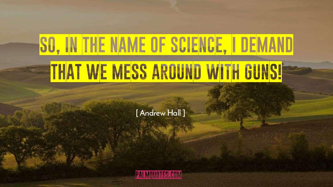 Humor Science quotes by Andrew Hall