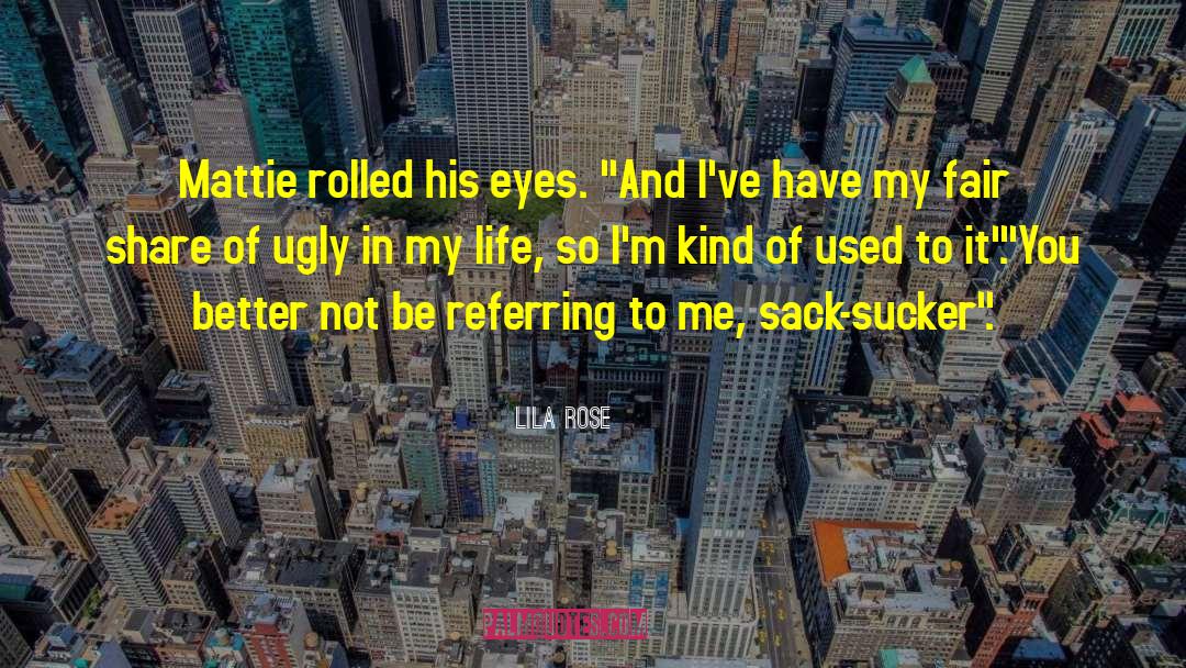 Humor Sexual quotes by Lila Rose