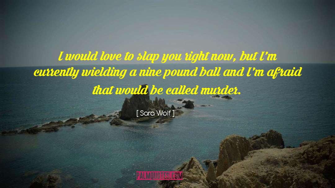 Humor Sexual quotes by Sara Wolf