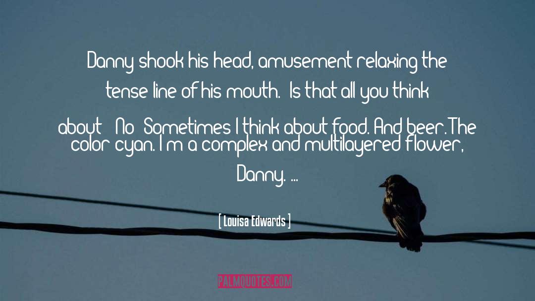 Humor Thought quotes by Louisa Edwards