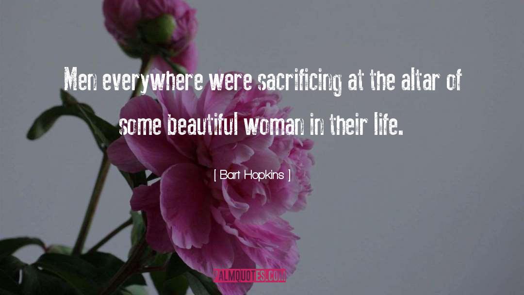 Humor Woman quotes by Bart Hopkins
