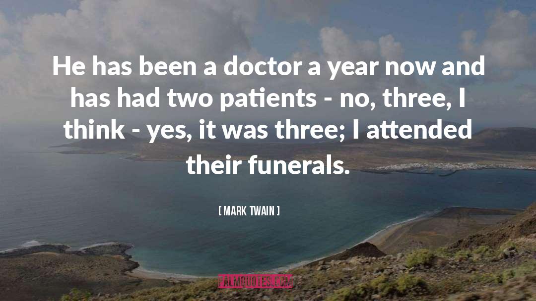 Humorous Doctors Stagnation quotes by Mark Twain