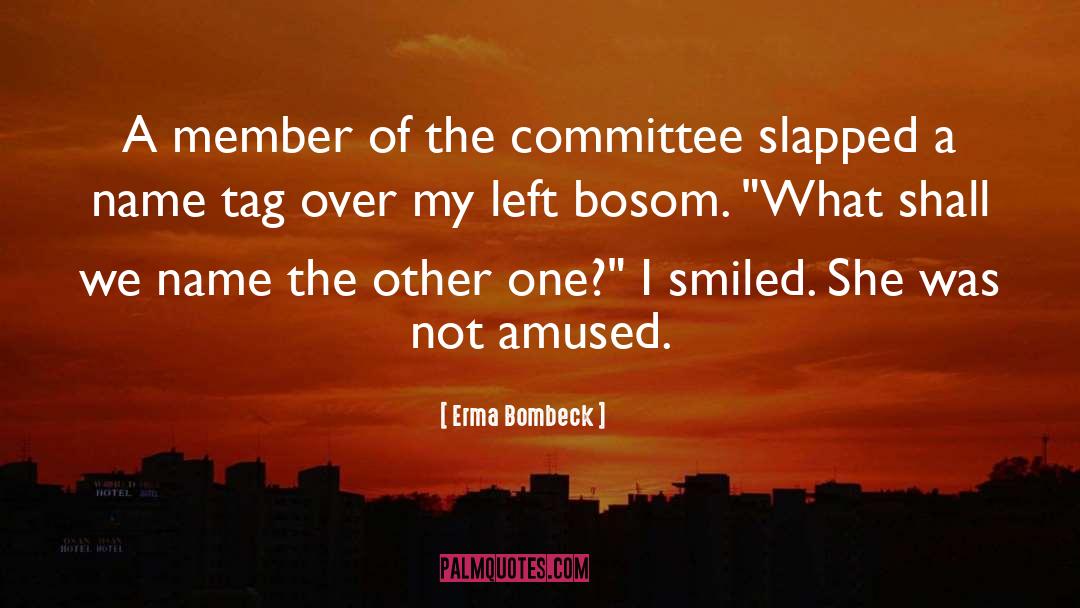 Humorous Names quotes by Erma Bombeck