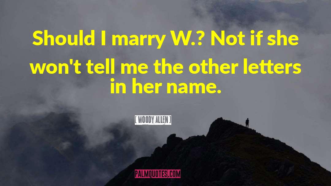 Humorous Names quotes by Woody Allen