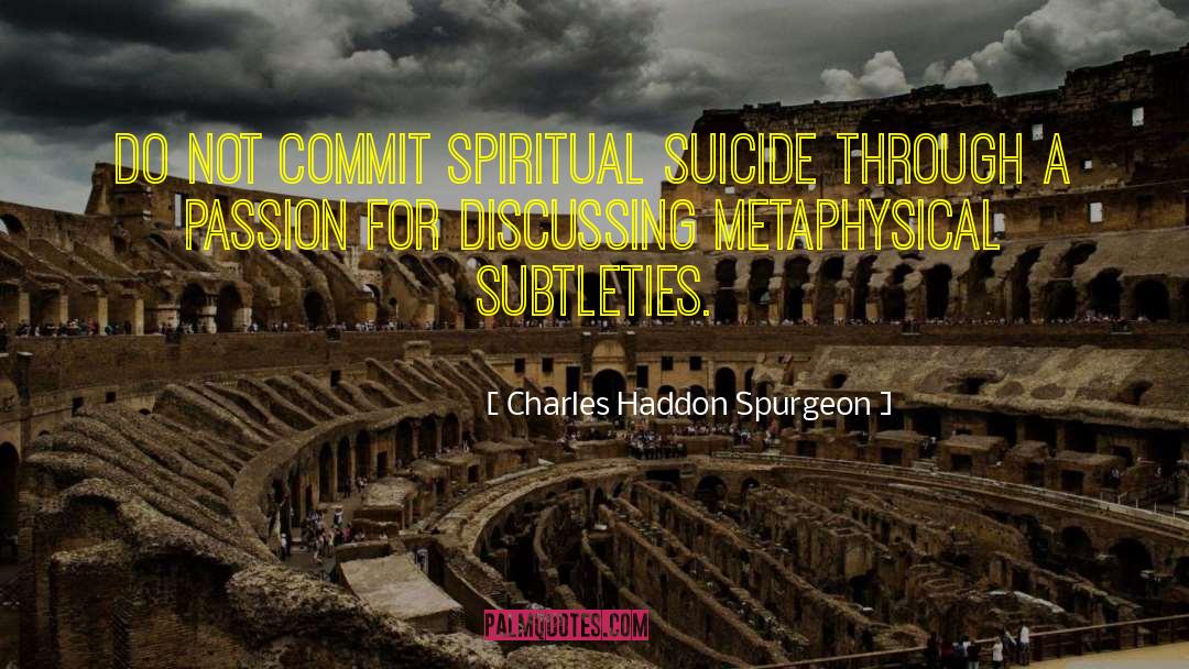 Humorous Philosophy quotes by Charles Haddon Spurgeon