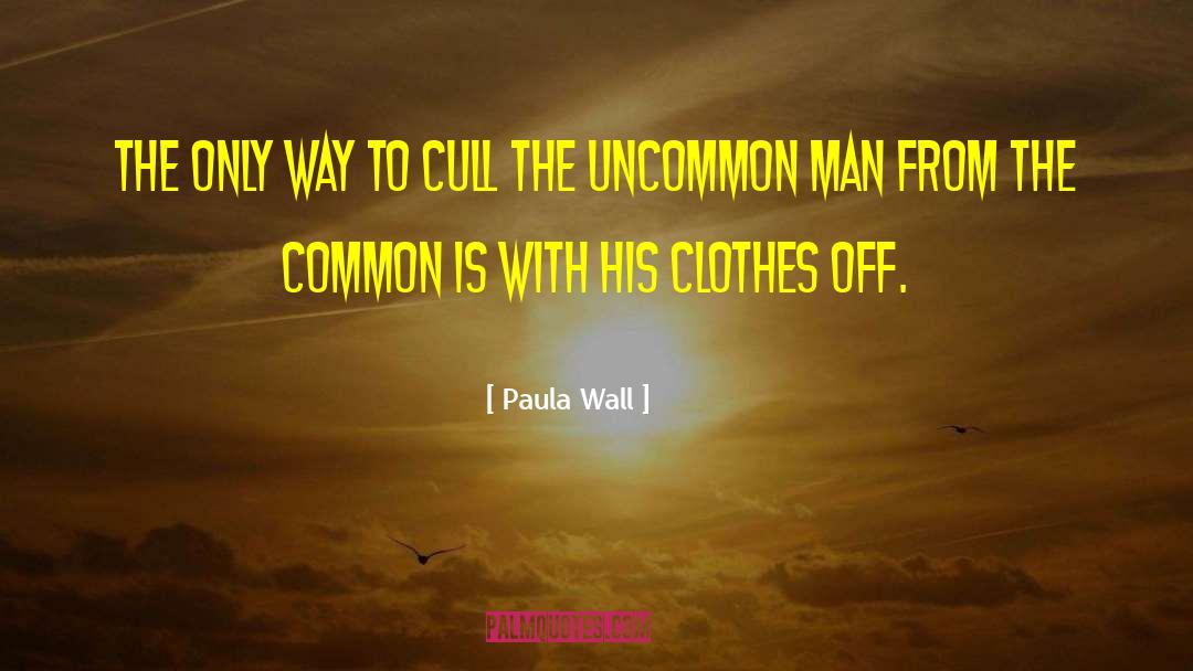 Humorous Philosopjy quotes by Paula Wall