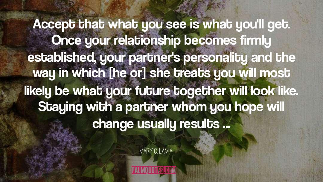 Humorous Relationship quotes by Mary C. Lamia