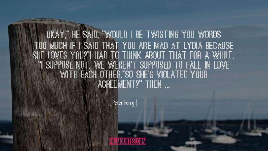 Humorous Relationship quotes by Peter Ferry