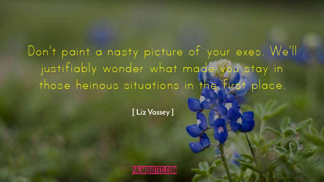 Humorous Situations quotes by Liz Vassey