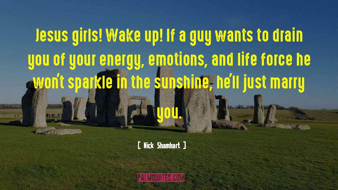 Humorous Valentine quotes by Nick Shamhart