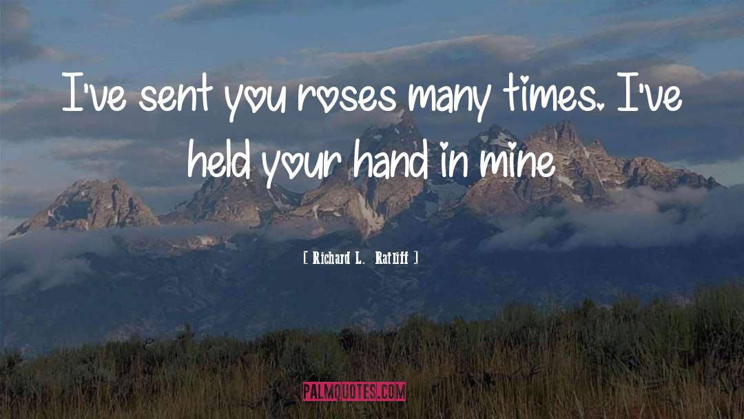 Humorous Valentine quotes by Richard L.  Ratliff