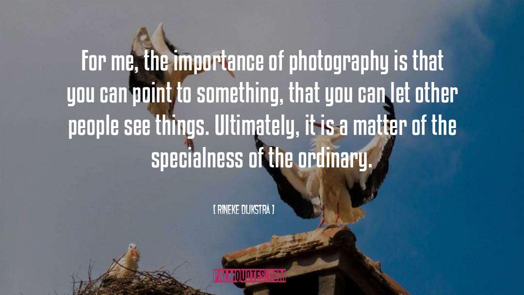 Humors Importance quotes by Rineke Dijkstra