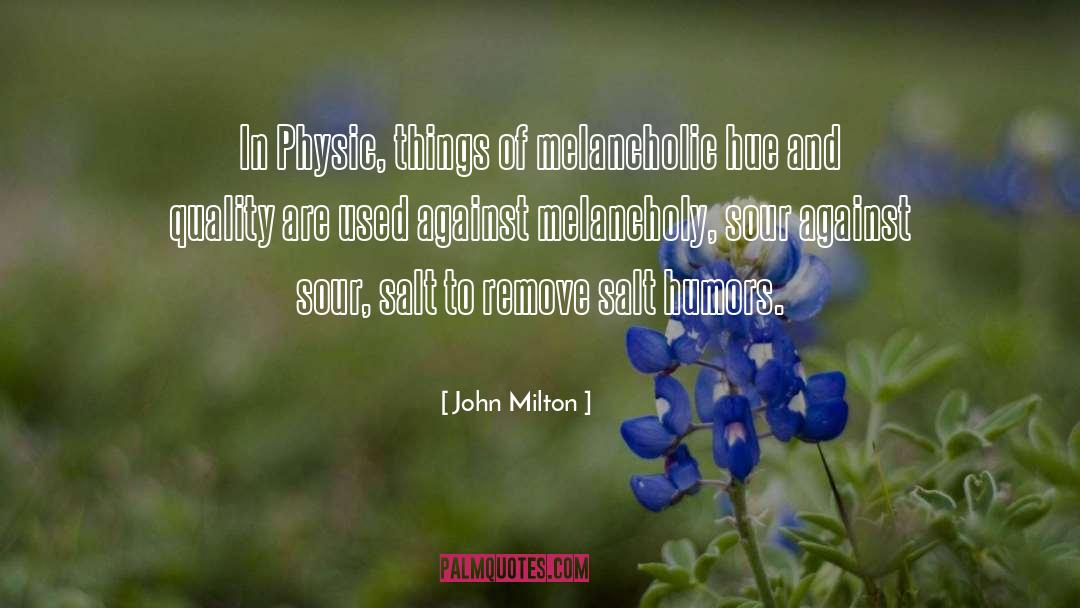 Humors quotes by John Milton