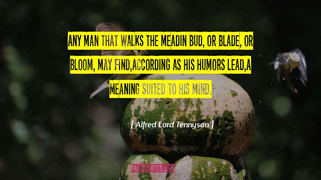 Humors quotes by Alfred Lord Tennyson