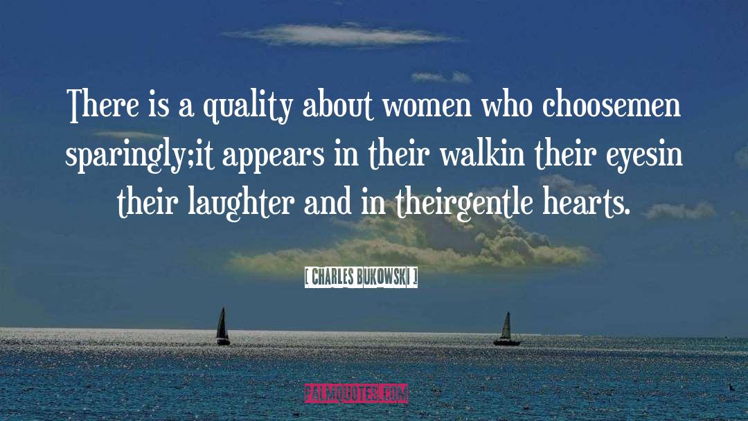 Humour And Laughter quotes by Charles Bukowski