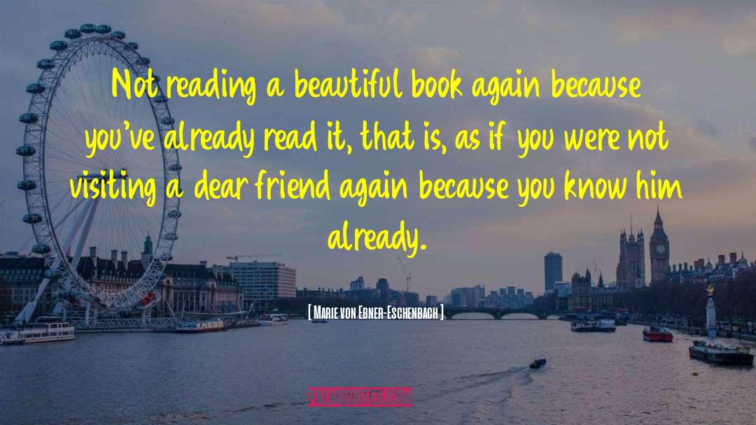 Humour Friends Reading quotes by Marie Von Ebner-Eschenbach