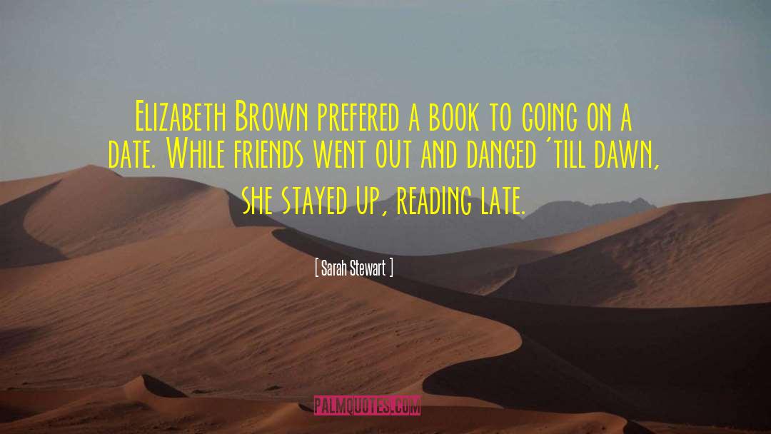 Humour Friends Reading quotes by Sarah Stewart