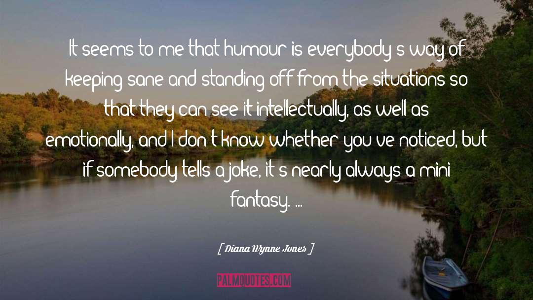 Humour quotes by Diana Wynne Jones