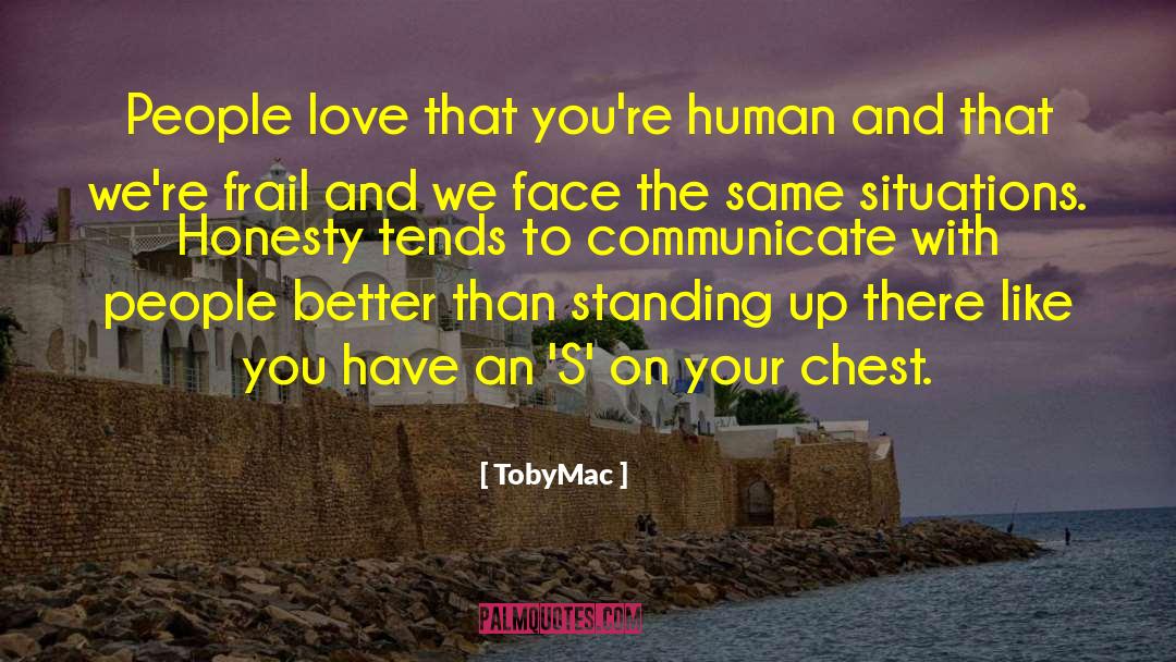 Humourous Situations quotes by TobyMac