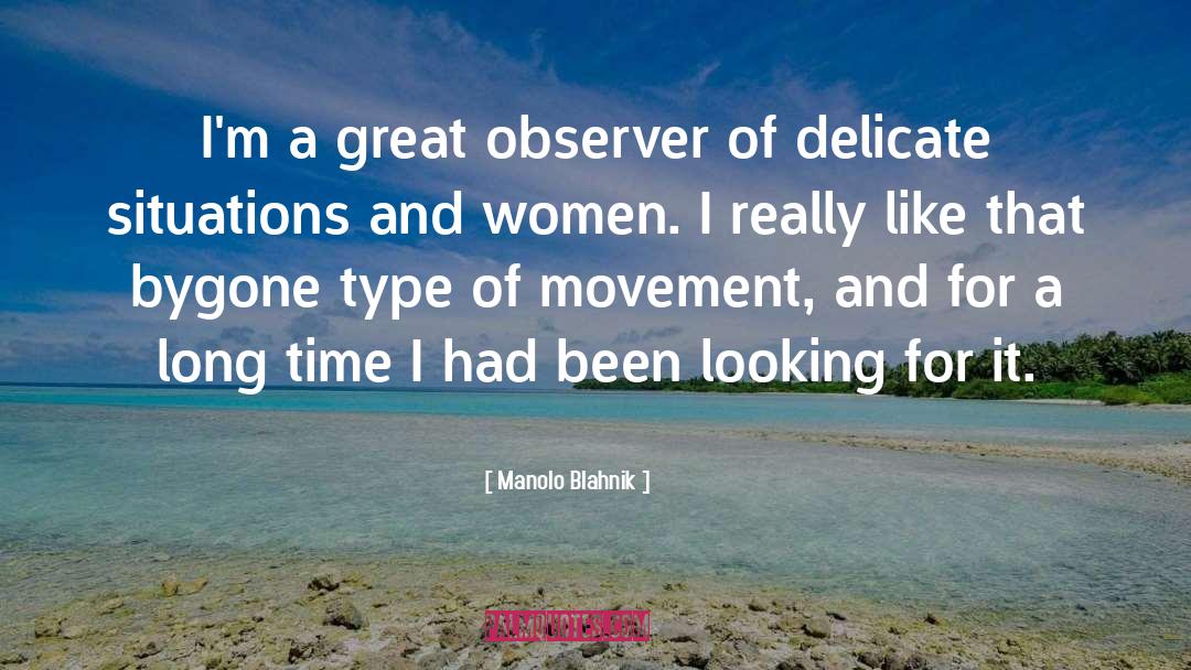 Humourous Situations quotes by Manolo Blahnik