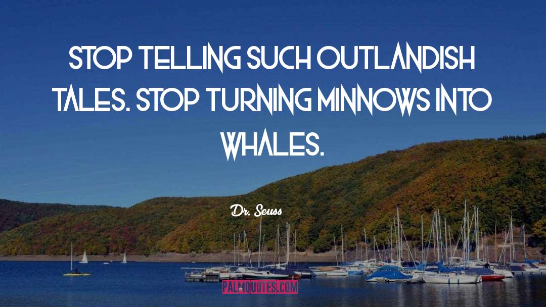 Humpback Whales quotes by Dr. Seuss