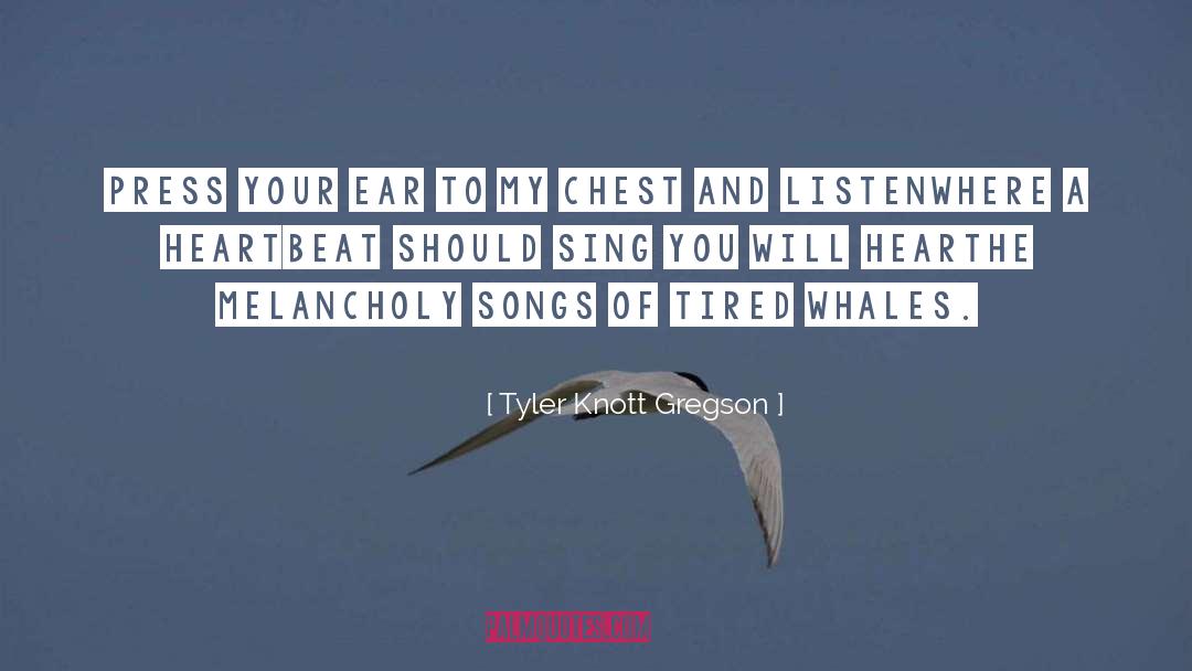 Humpback Whales quotes by Tyler Knott Gregson