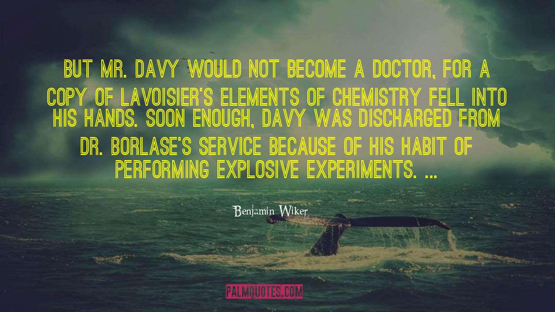 Humphry Davy quotes by Benjamin Wiker