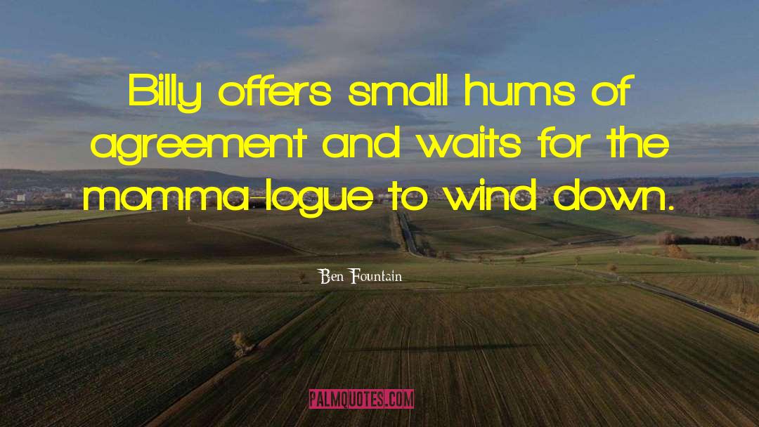 Hums quotes by Ben Fountain