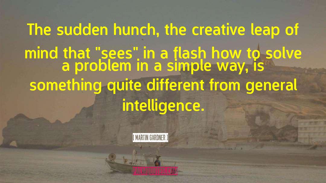 Hunch quotes by Martin Gardner